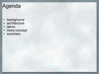 Agenda background architecture demo more concept summary  