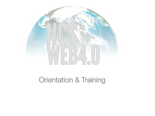 Orientation & Training
 