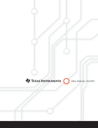 texas instruments 2005 Annual Report