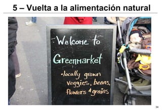 5 – Vuelta a la alimentación natural 