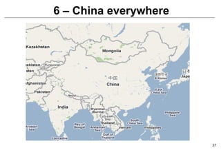 6 – China everywhere 