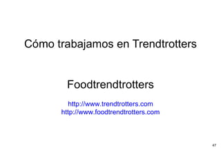 http://www.trendtrotters.com http://www.foodtrendtrotters.com 