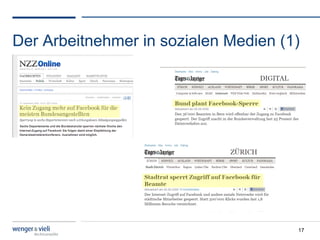 Der Arbeitnehmer in sozialen Medien (1)




                                      17
 