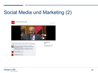 Social Media und Marketing (2)




                                 36
 