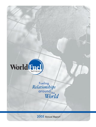 WorldFuel 2005_Annual_Report