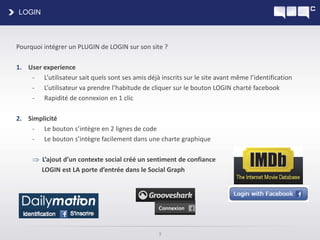 REGISTRATION : permettre à un utilisateur de s’enregistrer avec les données de son profil facebookSOCIAL PLUGINS : LOGIN & REGISTRATION2
