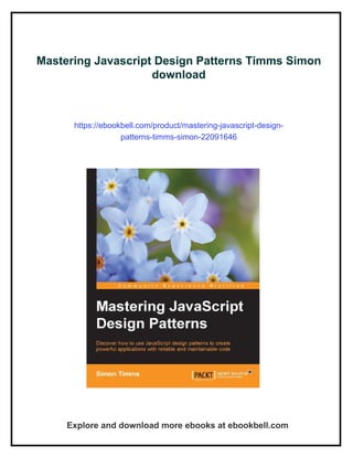 Mastering Javascript Design Patterns Timms Simon | PDF