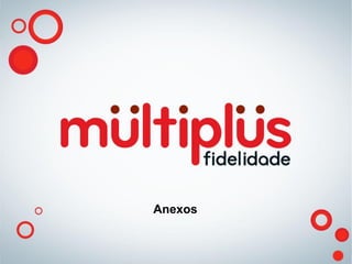 Anexos
 