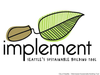 City of Seattle – Web-based Sustainable Building Tool 