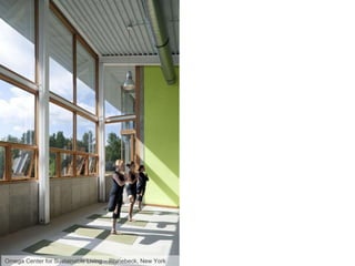Omega Center for Sustainable Living – Rhinebeck, New York 