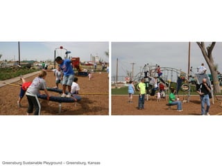 Greensburg Sustainable Playground – Greensburg, Kansas 