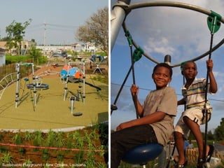 Sustainable Playground – New Orleans, Louisiana 