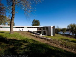 Fort Osage Education Center – Sibley, Missouri 