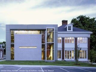 Jannes Library Addition – Kansas City Art Institute – Kansas City, Missouri 