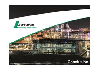 Copyright: © Library Lafarge - 
Charles Plumey-Faye - Rudy Ricciotti (architect) 
Conclusion France, Marseille – Mucem (Museum of European & Mediterranean Civilizations) 
 