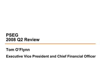 public serviceenterprise group 2Q_2008_Webcast_Slides_FINAL