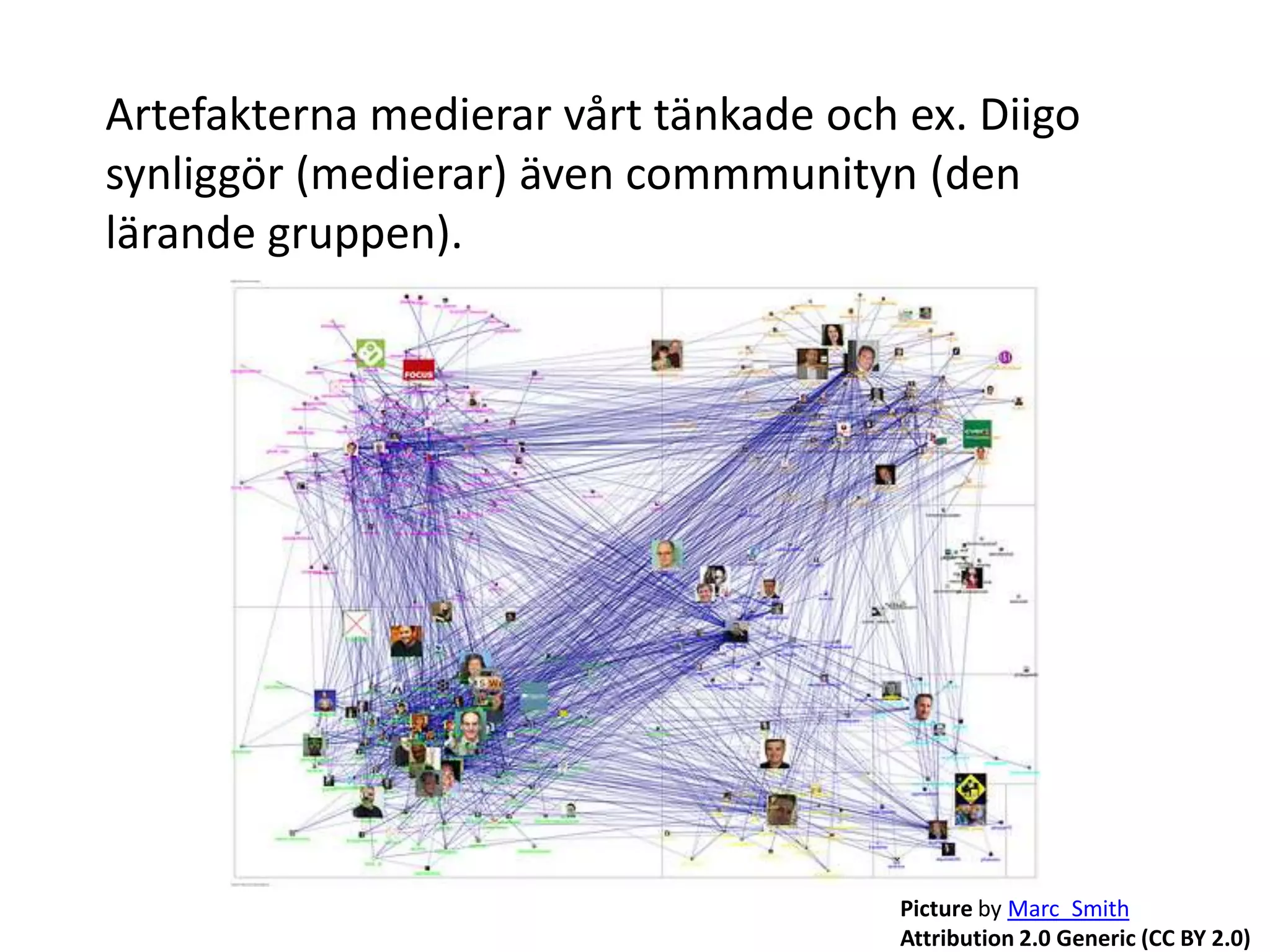 Kan taggmolnet ses som en representation av ordgloben (Vygotsky)?  Vygostskijproblematiskdåbegreppidagintebararepresenterasavord (språk).  Idagmöjligtattkommunicerablider, symboler, genomkomplexatekniskaartefakter. Photo: by nilsmengedohtAttribution-NonCommercial 2.0 Generic (CC BY-NC 2.0) 