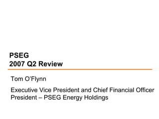 public serviceenterprise group 2Q2007Slides