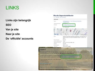 LinksLinks zijn belangrijkSEOVan je site Naar je siteDe ‘officiële’ accounts
