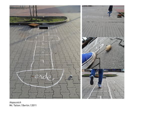 Hopscotch
Mr. Talion / Berlin / 2011
 