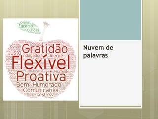 Nuvem de
palavras
 