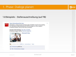 1.8 Beispiele – Stellenausschreibung (auf FB)
1. Phase: Dialoge planen
© DFKOM GmbH Slide 30
 
