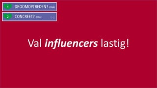 #SOUNDCHECK15
Val influencers lastig!
 