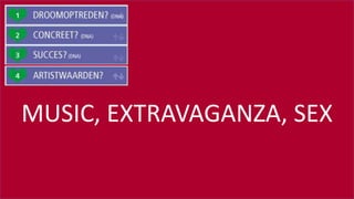#SOUNDCHECK15
MUSIC, EXTRAVAGANZA, SEX
 