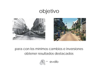 objetivo




para con los mínimos cambios e inversiones
      obtener resultados destacados
 