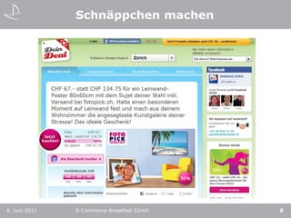 Schnäppchen machen6. Juni 2011E-Commerce Breakfast Zürich8