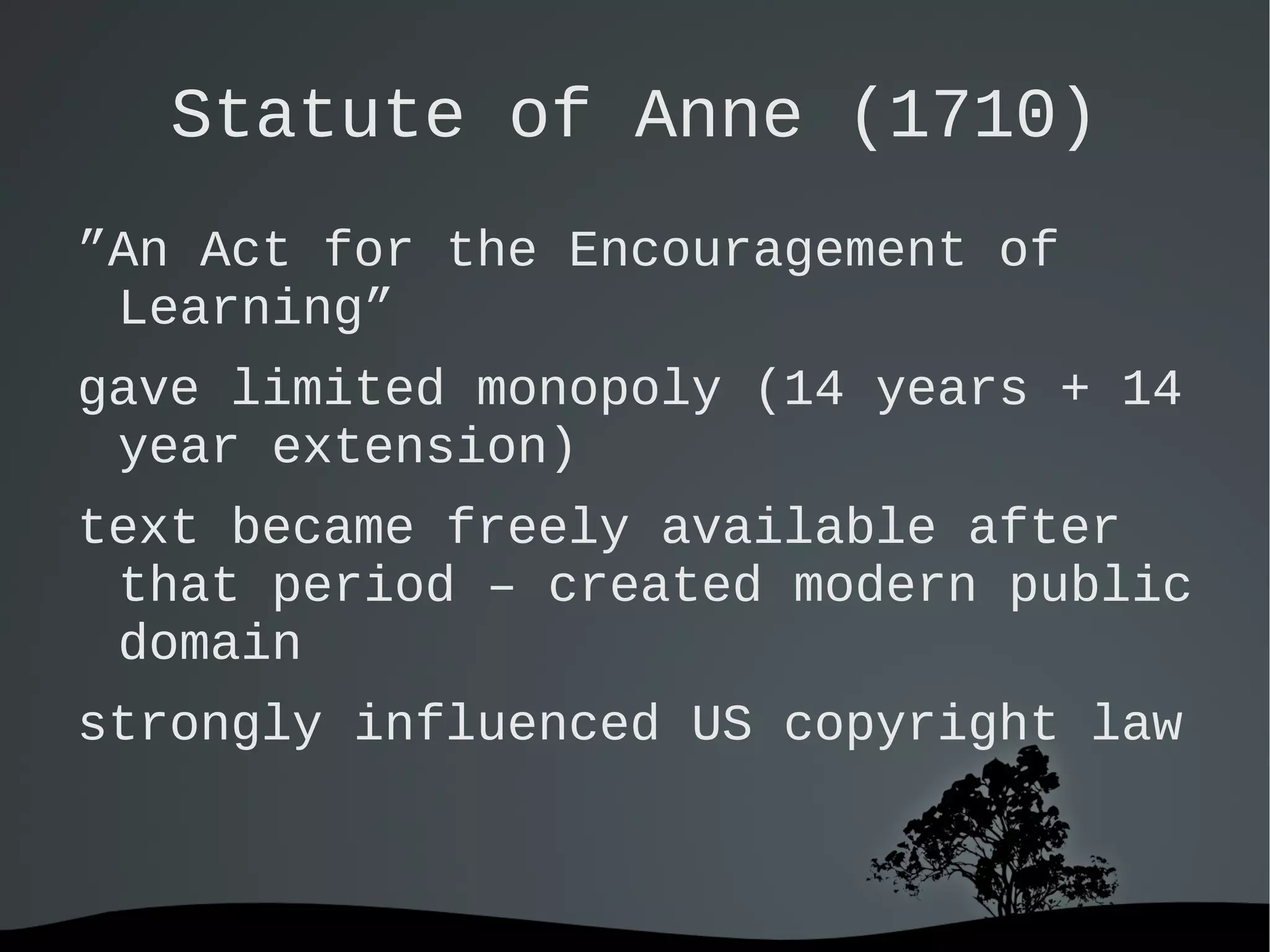 monopolies key policy instrument informational scarcity pirating ideas/skills by enticing foreign master craftsmen that knew them with national monopolies 