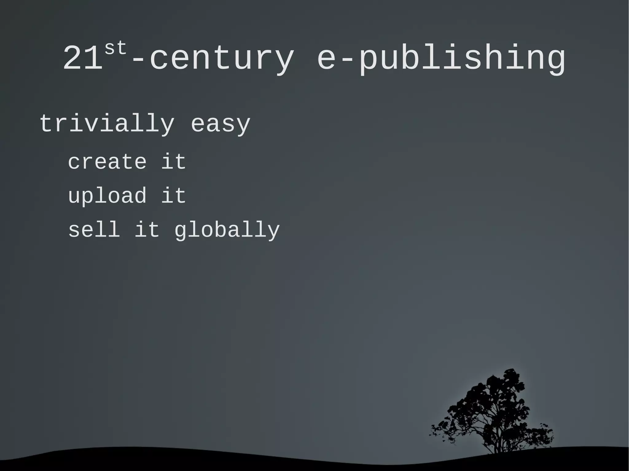 formalised in the Statute of Monopolies (1624) 