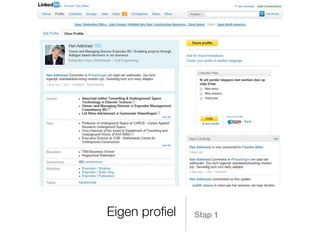 Eigen profiel   Stap 1
 