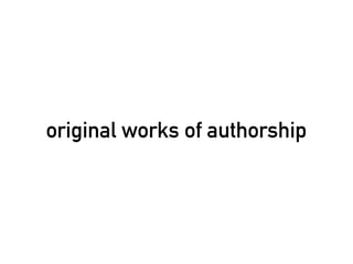 original works of authorship
 