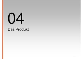 Das Produkt
 