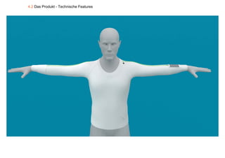 4.2 Das Produkt - Technische Features
 