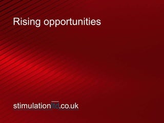 Rising opportunities  