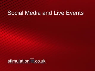 Social Media and Live Events
 