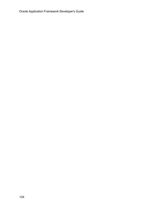 Oracle Application Framework Developer's Guide




124
 