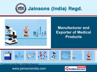 Manufacturer and Exporter of Medical Products 