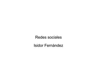 Redes sociales Isidor Fernàndez 