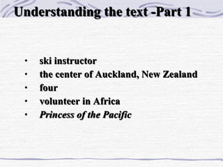 Understanding the text -Part 1  ,[object Object],[object Object],[object Object],[object Object],[object Object]