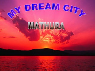 Mathura of my Dreams by Saloni Agarwal