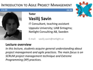 Software Design and Design PatternsCS-0617.08TutorVasilijSavinIT Consultant, teaching assistant Uppsala University; UAB Sintagma;Netlight Consulting AB, SwedenE-mail: 	vasilij.savin@netlight.seCourse overviewIn this course, students will acquire general knowledge how to reason about and design complex and large system. The lectures cover basic aspects and principles of software architecture and design patterns. 