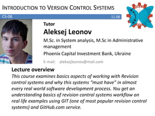 User Interface Design and PrototypingCS-07, room 40(3)16.08TutorAleksejLeonovM.Sc. in System analysis, M.Sc in Administrative managementPhoenix Capital Investment Bank, UkraineE-mail:   aleksejleonov@mail.comCourse overviewThis course examines basics aspects of UI Design and teaches you how to create a sound user interface. You gain an understanding of the overall user interface design process, learn how to develop personas and create prototypes, how to ordering disorder with grids and many other techniques and approaches.  
