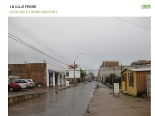 1.B CALLE FREIRE
VISTA CALLE FREIRE EXISTENTE
 