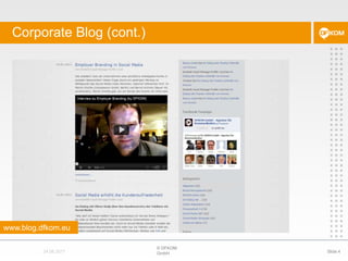Corporate Blog (cont.)© DFKOM GmbHSlide 424.08.2011www.blog.dfkom.eu