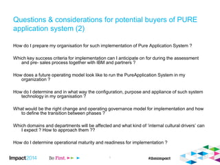 9 
Questions & considerations for potential buyers of PURE application system (2) 
How do I prepare my organisation for su...