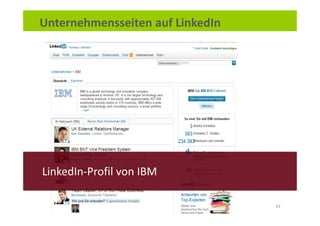 Unternehmensseiten auf LinkedIn




LinkedIn-Profil von IBM

                    - confidential -   43
 