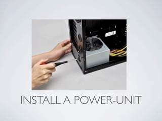 INSTALL A POWER-UNIT
 